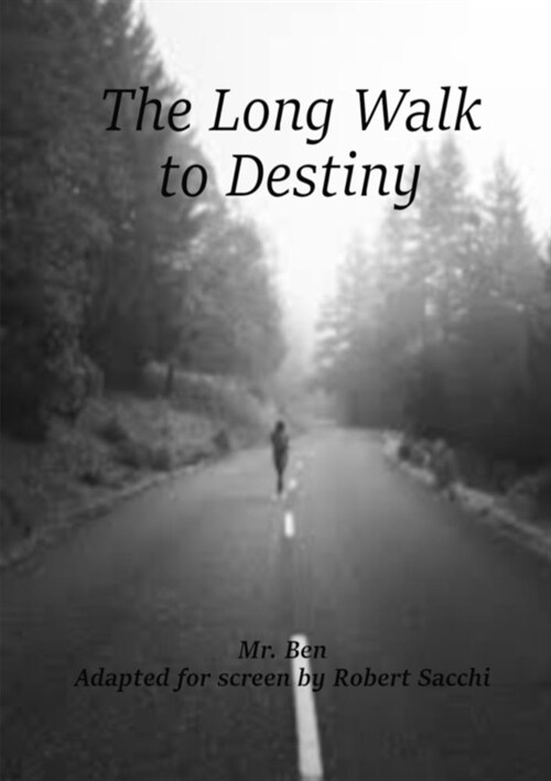 The Long Walk to Destiny (Paperback)