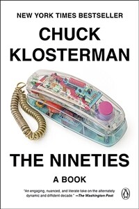 The Nineties: A Book (Paperback) - 『90년대 - 깊고도 가벼웠던 10년간의 질주』원서