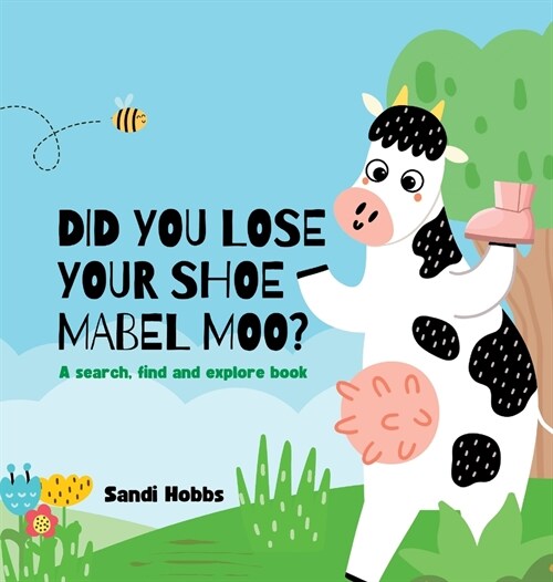 Did you lose your shoe, Mabel Moo? (Hardcover)