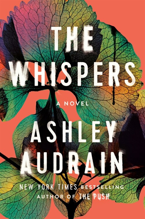 The Whispers: The Propulsive New Novel from the Author of the Push (Paperback)