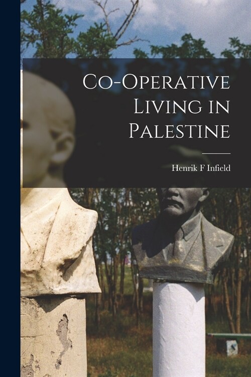 Co-operative Living in Palestine (Paperback)