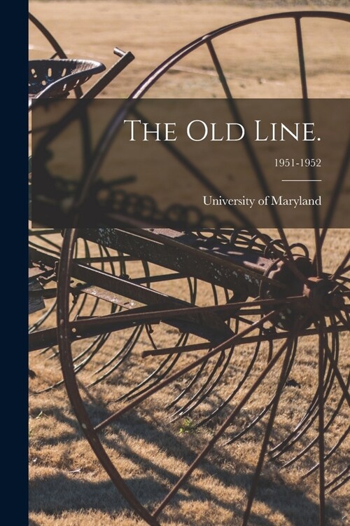 The Old Line.; 1951-1952 (Paperback)