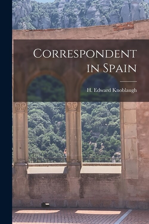 Correspondent in Spain (Paperback)