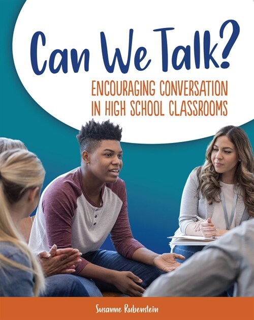 Can We Talk?: Encouraging Conversation in High School Classrooms (Paperback)