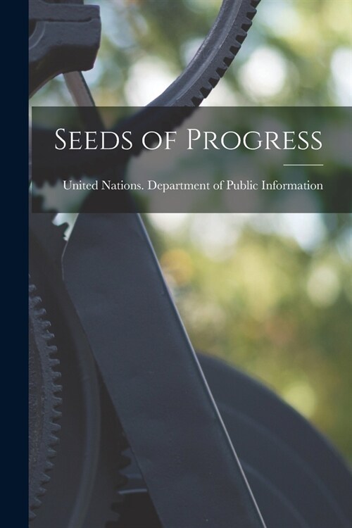 Seeds of Progress (Paperback)