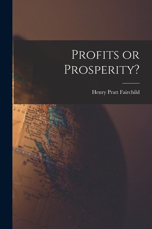 Profits or Prosperity? (Paperback)