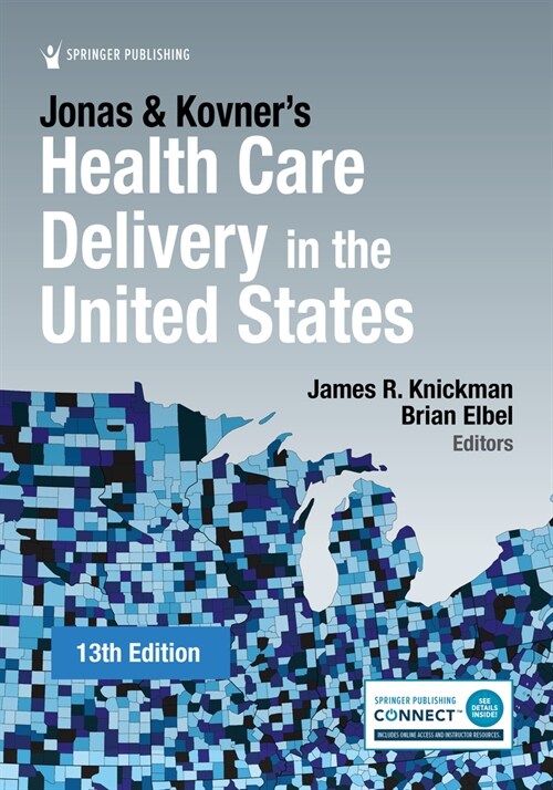 Jonas and Kovners Health Care Delivery in the United States (Paperback)