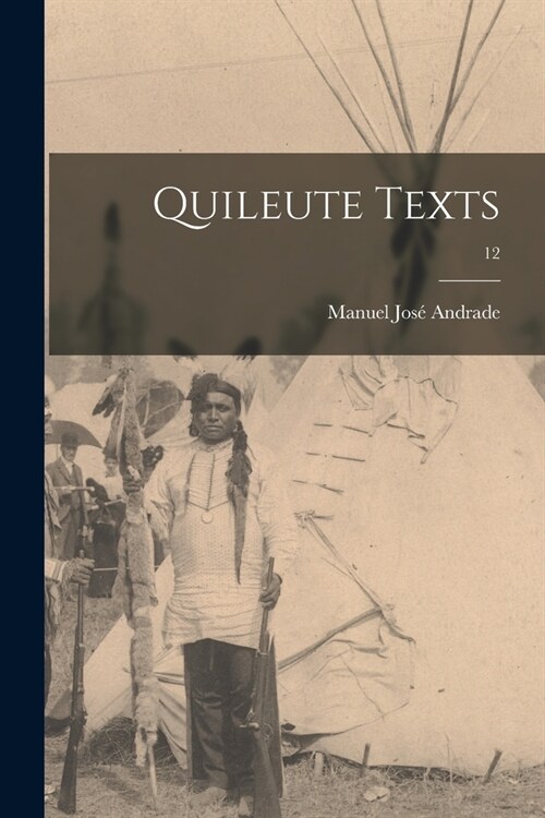 Quileute Texts; 12 (Paperback)