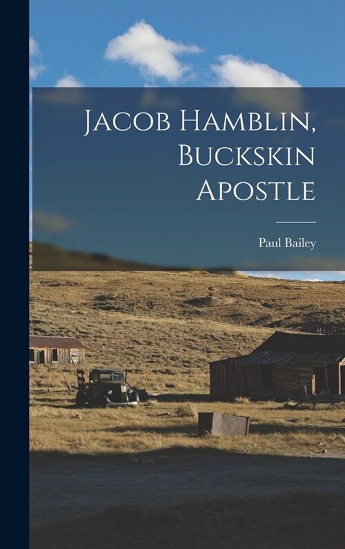 Jacob Hamblin, Buckskin Apostle (Hardcover)