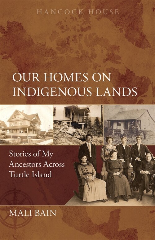 Our Homes on Indigenous Lands: Stories of My Ancestors Across Turtle Island (Paperback)