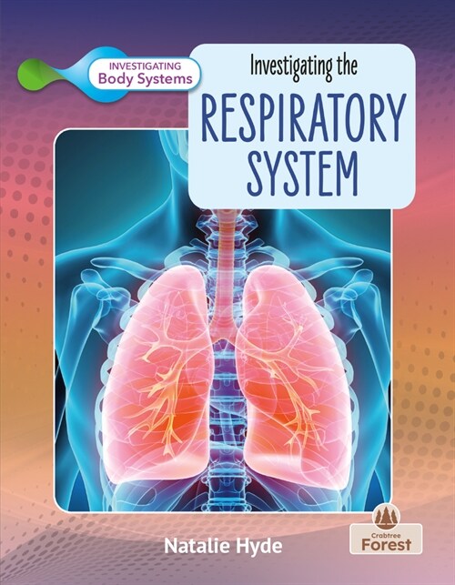 Investigating the Respiratory System (Paperback)