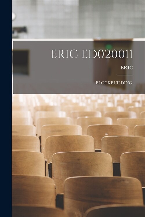 Eric Ed020011: Blockbuilding. (Paperback)