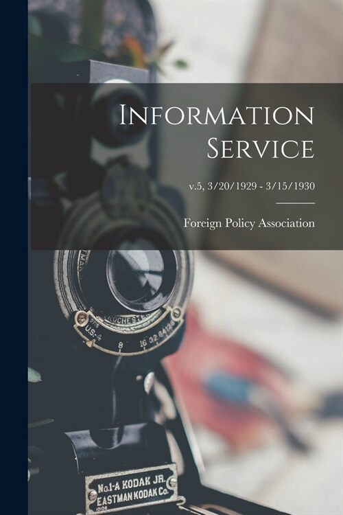Information Service; v.5, 3/20/1929 - 3/15/1930 (Paperback)