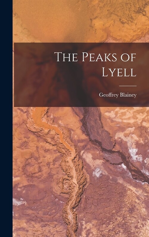 The Peaks of Lyell (Hardcover)