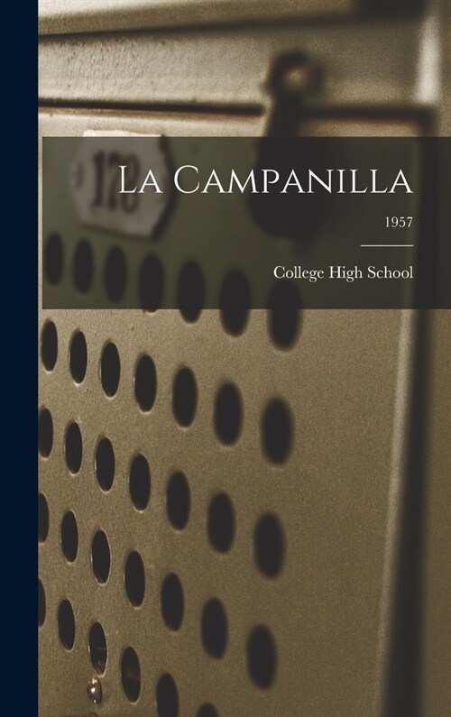 La Campanilla; 1957 (Hardcover)
