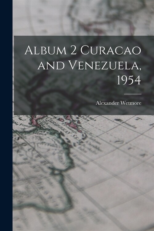 Album 2 Curacao and Venezuela, 1954 (Paperback)