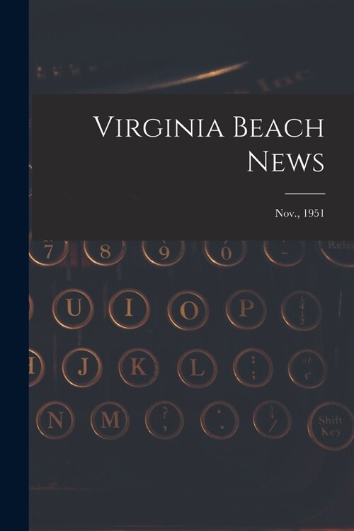 Virginia Beach News; Nov., 1951 (Paperback)