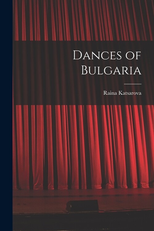 Dances of Bulgaria (Paperback)