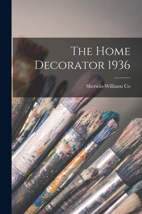 The Home Decorator 1936 (Paperback)