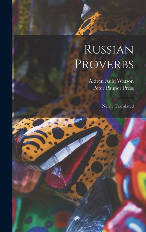 Russian Proverbs: Newly Translated (Hardcover)