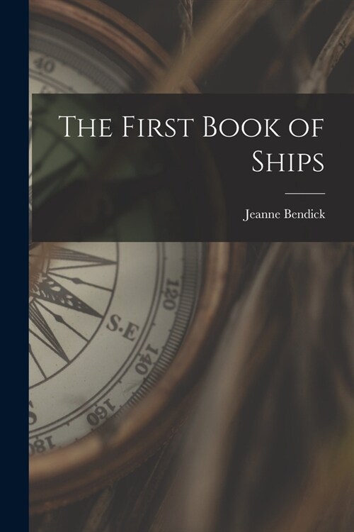 The First Book of Ships (Paperback)