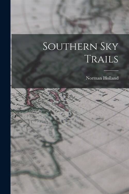 Southern Sky Trails (Paperback)