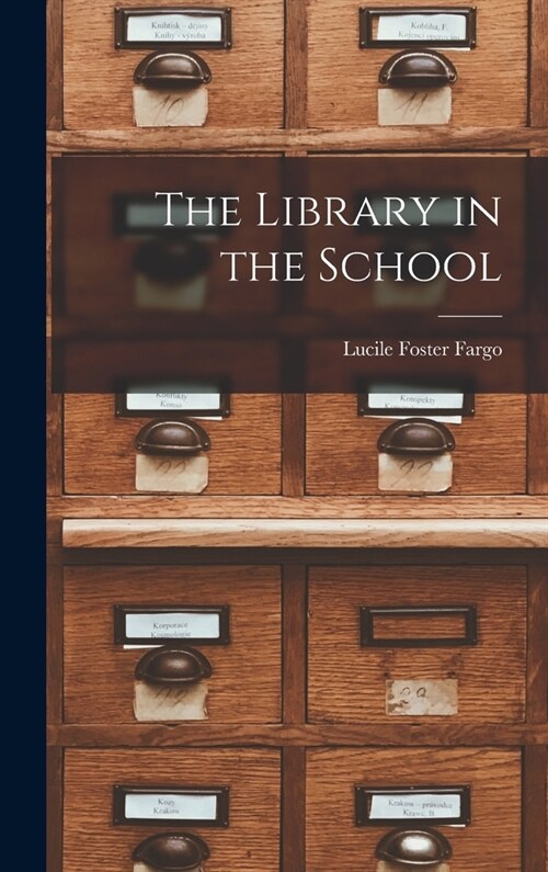 The Library in the School (Hardcover)