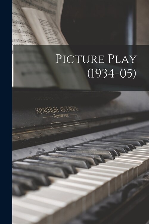 Picture Play (1934-05) (Paperback)