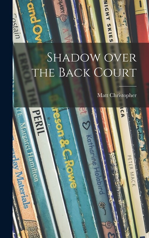 Shadow Over the Back Court (Hardcover)