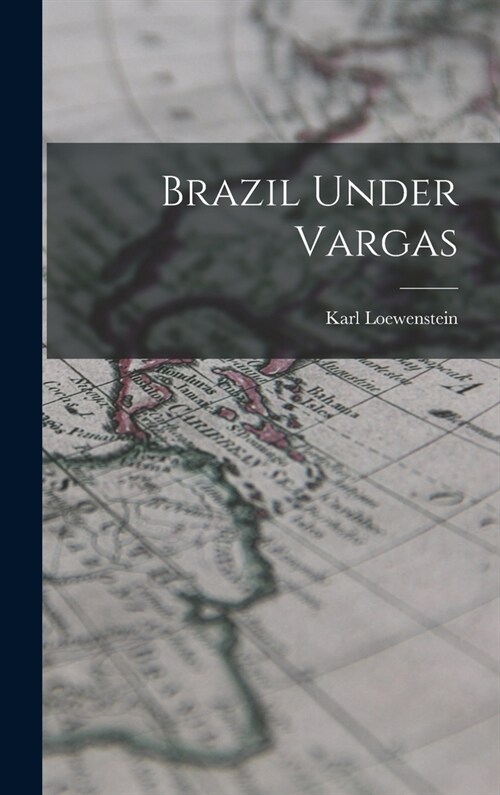Brazil Under Vargas (Hardcover)