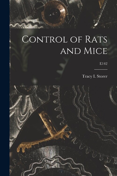 Control of Rats and Mice; E142 (Paperback)