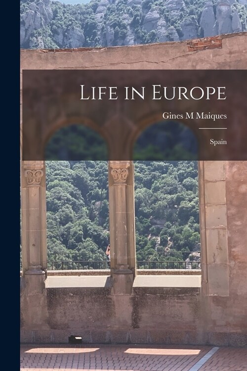 Life in Europe: Spain (Paperback)