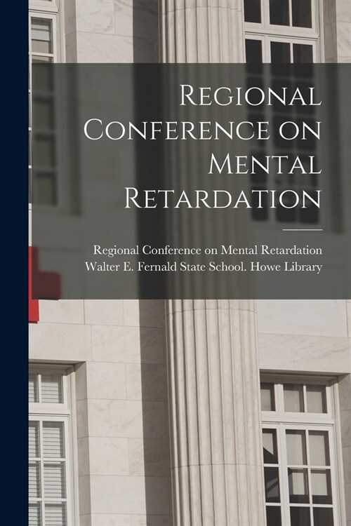 Regional Conference on Mental Retardation (Paperback)