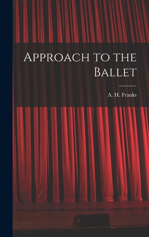 Approach to the Ballet (Hardcover)
