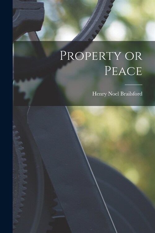 Property or Peace (Paperback)