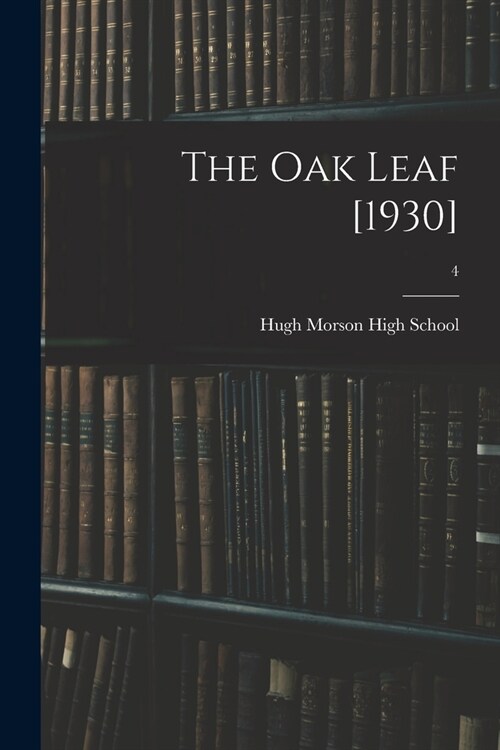 The Oak Leaf [1930]; 4 (Paperback)