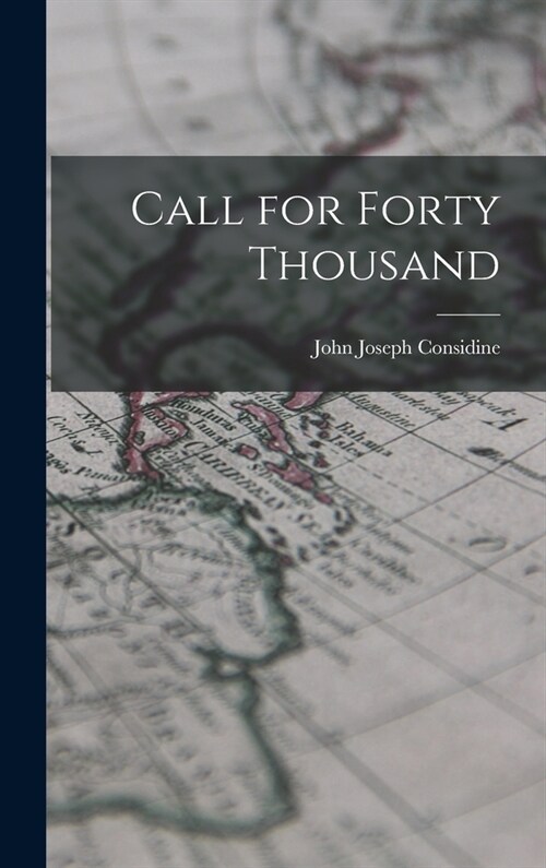 Call for Forty Thousand (Hardcover)