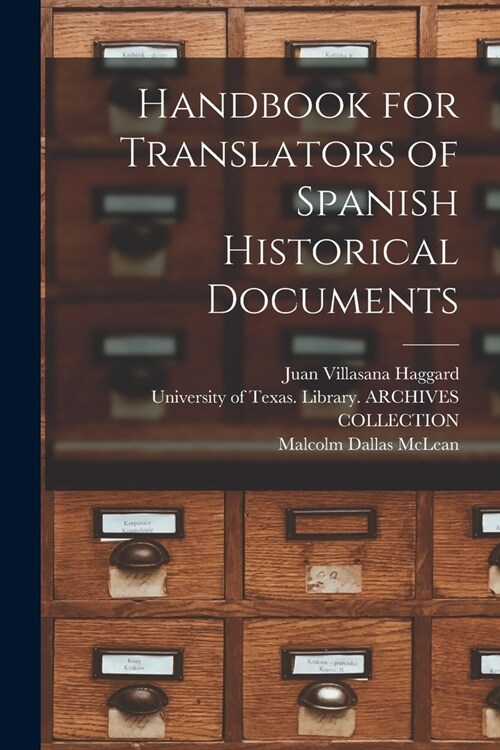 Handbook for Translators of Spanish Historical Documents (Paperback)