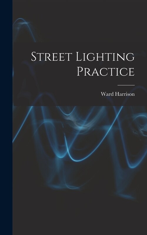 Street Lighting Practice (Hardcover)
