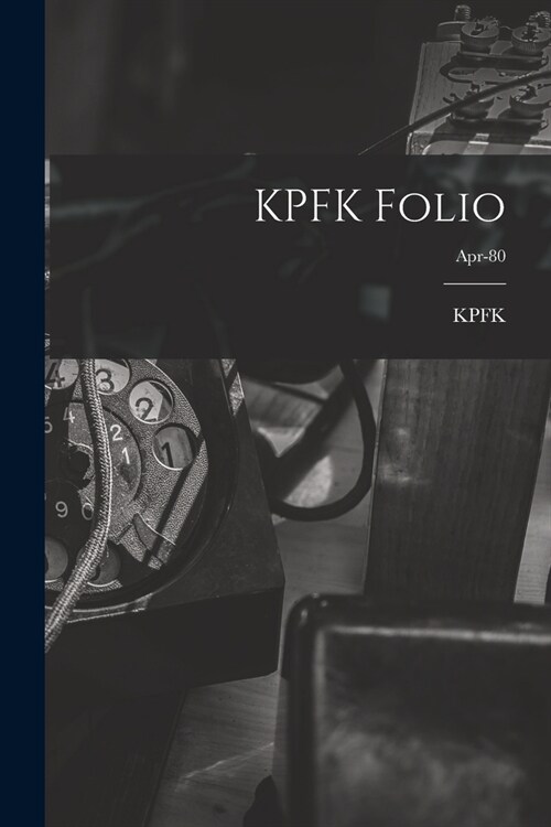 KPFK Folio; Apr-80 (Paperback)