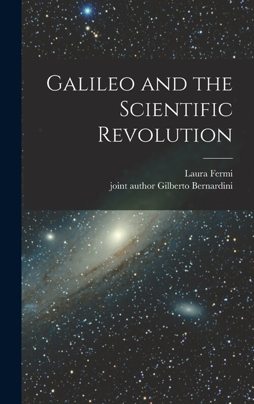 Galileo and the Scientific Revolution (Hardcover)
