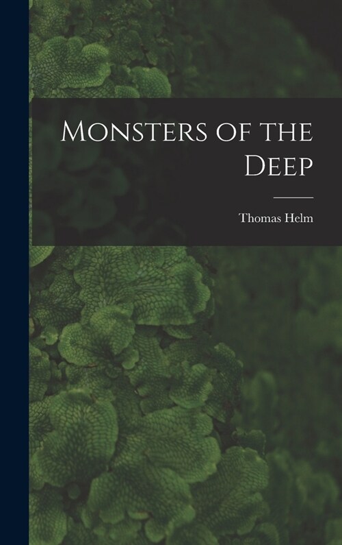 Monsters of the Deep (Hardcover)