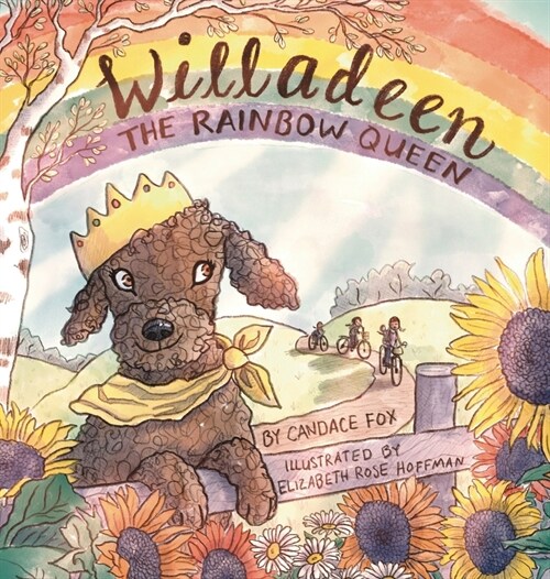 Willadeen the Rainbow Queen (Hardcover)