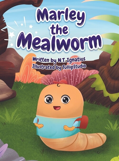 Marley the Mealworm (Hardcover)