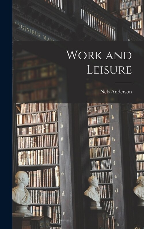 Work and Leisure (Hardcover)