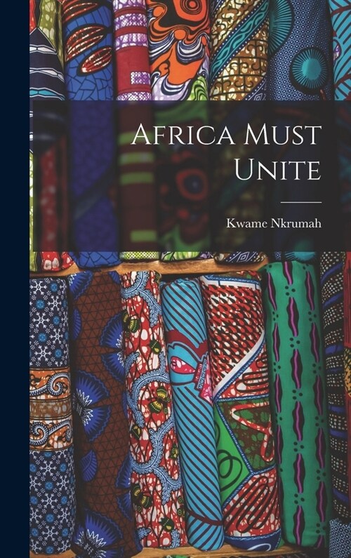 Africa Must Unite (Hardcover)