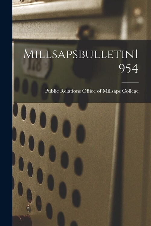 Millsapsbulletin1954 (Paperback)