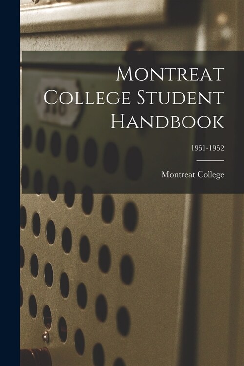 Montreat College Student Handbook; 1951-1952 (Paperback)