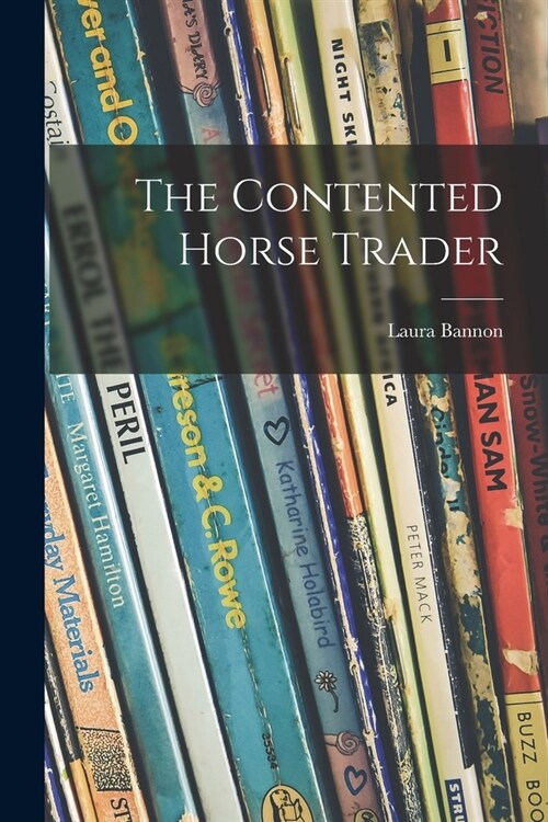 The Contented Horse Trader (Paperback)