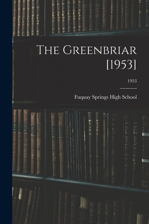 The Greenbriar [1953]; 1953 (Paperback)